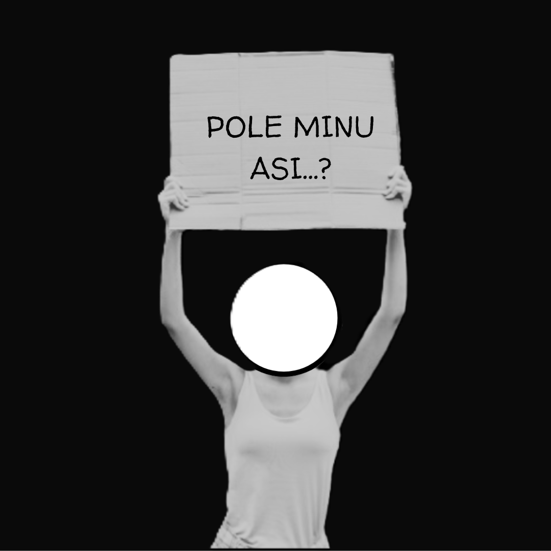 Isik hoiab pea kohal silti tekstiga 'POLE MINU ASI...?' tumedal taustal; nägu on kaetud valge ringiga
